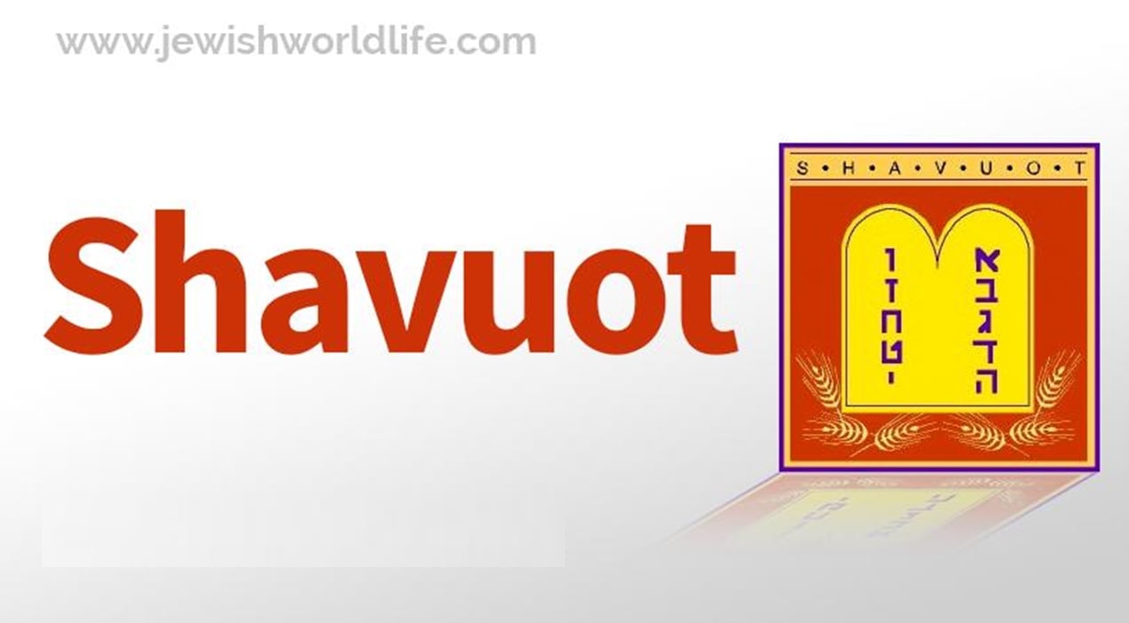Shavu'ot - Festival of Weeks
